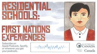 Residential Schools: First Nations Experiences