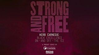 Episode 2 | Strong and Free | Herb Carnegie: Black Excellence on – and off – the Ice