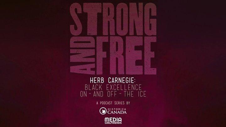 Episode 2 | Strong and Free | Herb Carnegie: Black Excellence on – and off – the Ice