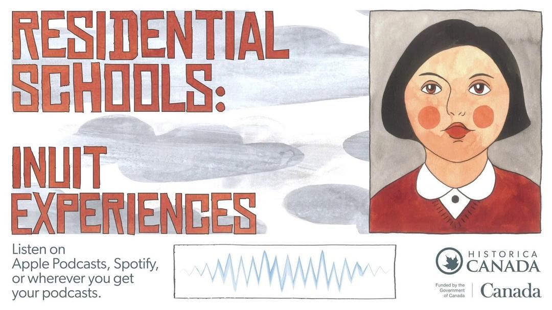 Residential Schools Inuit Experiences Historica Canada